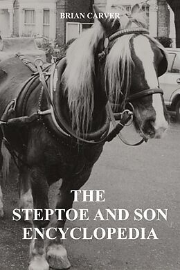 eBook (epub) The Steptoe and Son Encyclopedia de Brian Carver