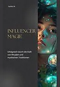 E-Book (epub) Influencer Magie von Sybilla Ok