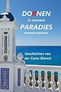 E-Book (epub) Dornen in meinem Paradies von Christian Hülsebeck