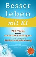 E-Book (epub) Besser leben mit KI von Alexander Weber