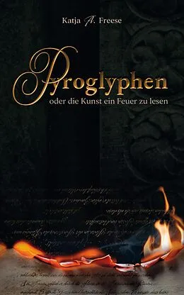 E-Book (epub) PYROGLYPHEN von Katja A. Freese