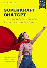 Kartonierter Einband Superkraft ChatGPT von Oliver Bock, Florian Knust
