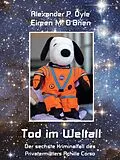 E-Book (epub) Tod im Weltall von Alexander P. Dyle, Eireen M. O'Brien