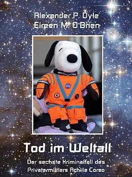 E-Book (epub) Tod im Weltall von Alexander P. Dyle, Eireen M. O'Brien