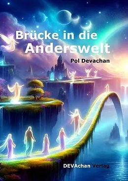 E-Book (epub) Brücke in die Anderswelt von Pol Devachan