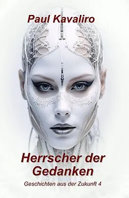 E-Book (epub) Herrscher der Gedanken von Paul Kavaliro