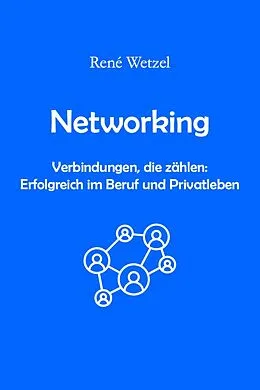 E-Book (epub) Networking statt Kaltakquise von René Wetzel