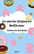 E-Book (epub) Ein smarter Umgang mit Heißhunger von Fabian Pscherer
