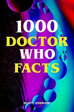E-Book (epub) 1000 Doctor Who Facts von Scott Ambrose
