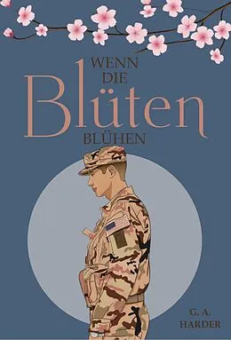 E-Book (epub) Wenn die Blüten blühen von G. A. HARDER
