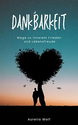 E-Book (epub) Dankbarkeit von Aurelia Wolf