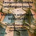 E-Book (epub) Zwangssterilisationen und Patientenmorde - Mainkofen während der NS-Herrschaft. von Heinz Michael Vilsmeier (D)