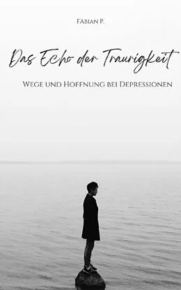 E-Book (epub) Das Echo der Traurigkeit von Fabian Pscherer