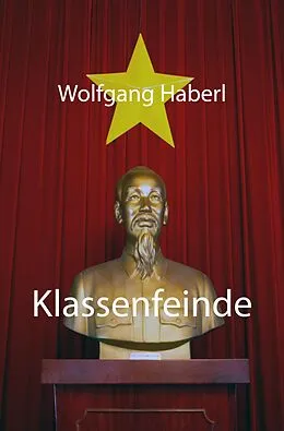 E-Book (epub) Klassenfeinde von Wolfgang Haberl
