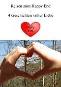 E-Book (epub) Reisen zum Happy End von Mia Mühlemann