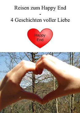 E-Book (epub) Reisen zum Happy End von Mia Mühlemann
