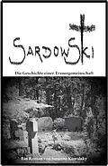 E-Book (epub) Sardowski - Die Geschichte einer Trauergemeinschaft von Susanne Kowalsky