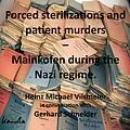E-Book (epub) Forced sterilizations and patient murders - Mainkofen during the Nazi regime. von Heinz Michael Vilsmeier (EN)