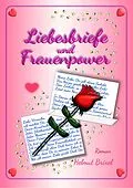 E-Book (epub) Liebesbriefe und Frauenpower von Helmut Brixel
