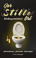 E-Book (epub) Der Stille Ort von Franz Habegger
