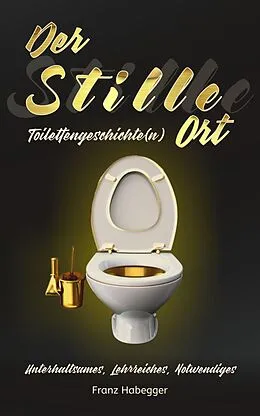 E-Book (epub) Der Stille Ort von Franz Habegger