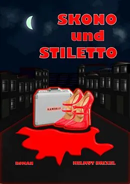 E-Book (epub) Skono und Stiletto von Helmut Brixel