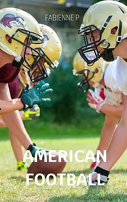 E-Book (epub) American Football von Fabienne P.