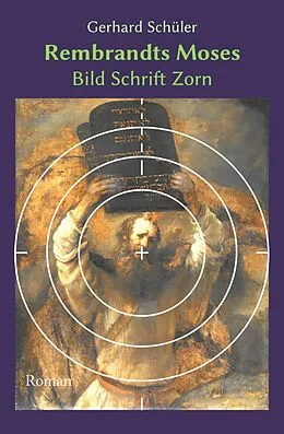 E-Book (epub) Rembrandts Moses von Gerhard Schüler
