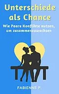 E-Book (epub) Unterschiede als Chance von Fabienne P.