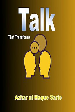 eBook (epub) Talk That Transforms de Azhar ul Haque Sario