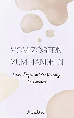 E-Book (epub) Vom Zögern zum Handeln von Mareike W.