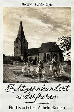 E-Book (epub) Achzehnhundertunderfroren von Thomas Fuhlbrügge
