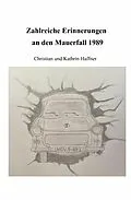 E-Book (epub) Zahlreiche Erinnerungen an den Mauerfall 1989 von Christian Haffner, Kathrin Haffner