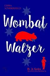  Dr. Jo Carter - Ärztin im Outback / Wombatwalzer von Emma Sommerfeld