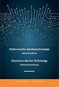 E-Book (epub) Elektronische Gerätetechnologie -Fachwörterbuch- / Electronic Device Technology -Technical Dictionary- von Klaus Busch