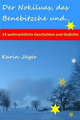 E-Book (epub) Der Nokiluas, das Benebitzche und... von Karin Jäger