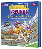 Audio CD (CD/SACD) Die Football-Freunde  In jedem Rebel steckt ein Star von Andreas Hüging