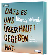Audio CD (CD/SACD) Dass es uns überhaupt gegeben hat von Marco Wanda