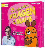 Audio CD (CD/SACD) (CD) Frag doch mal ... die Maus: Die meistgestellten Fragen an die Maus von Daniela Nase