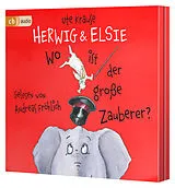 Audio CD (CD/SACD) Herwig und Elsie  Wo ist der große Zauberer? von Ute Krause