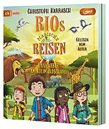 Audio CD (CD/SACD) Rios magische Reisen  Unsichtbar am Kilimandscharo von Christoph Karrasch