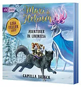 Audio CD (CD/SACD) Maxi & Helium Abenteuer in Lindrizia von Camilla Brinck