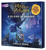 Audio CD (CD/SACD) Maxi & Helium  In den Klauen der Taubenjäger von Camilla Brinck