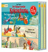 Audio CD (CD/SACD) Der kleine Drache Kokosnuss Drei sagenhafte Abenteuer von Ingo Siegner