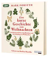 Audio CD (CD/SACD) Eine kurze Geschichte von Weihnachten von Mark Forsyth