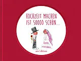 Fester Einband Hochzeit machen ist soooo schön ... von Jan Kuhl