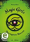 E-Book (epub) Magic Girls - Das magische Amulett (Magic Girls 2) von Marliese Arold