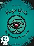 E-Book (epub) Magic Girls - Das Rätsel des Dornenbaums (Magic Girls 3) von Marliese Arold