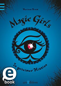 E-Book (epub) Magic Girls - In geheimer Mission (Magic Girls 7) von Marliese Arold