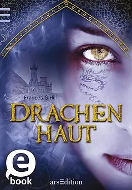 E-Book (epub) Drachenhaut von Frances G. Hill